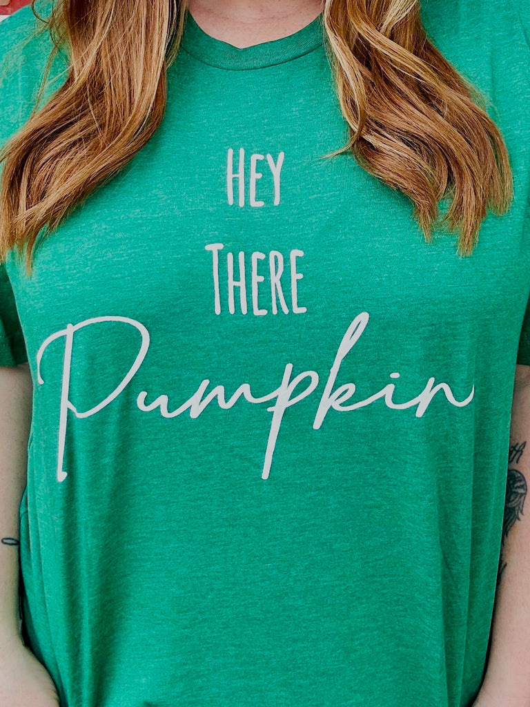 Hey There Pumpkin Tee - Green