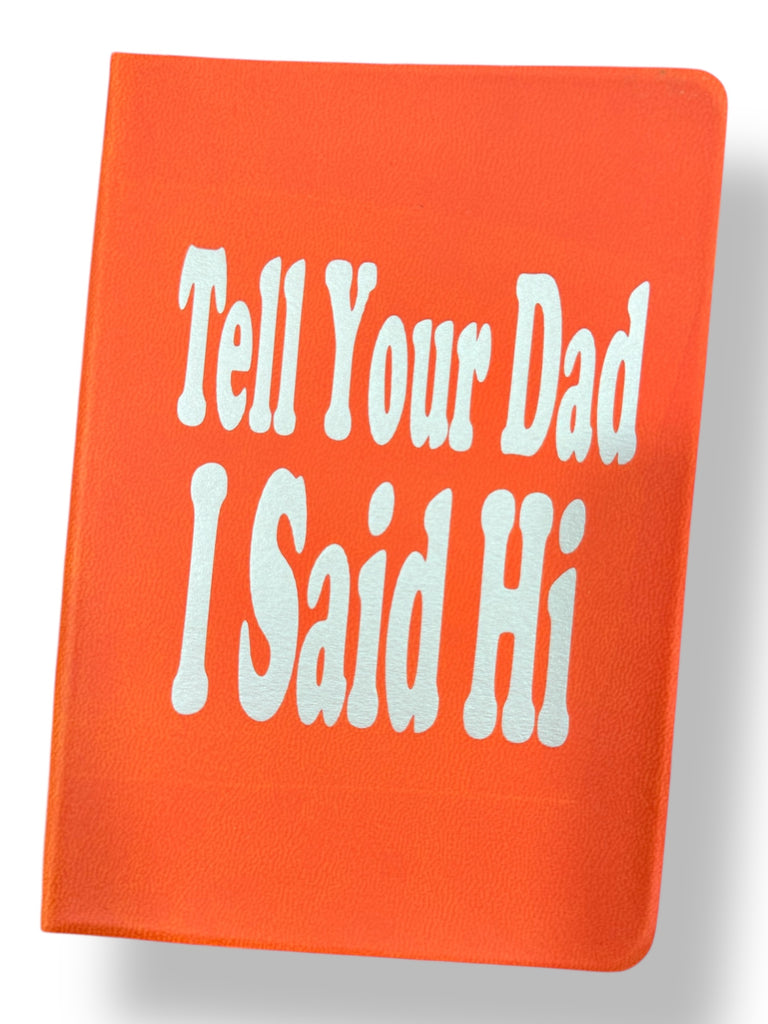 Mini LOL Journals - Tell Your Dad I Said Hi