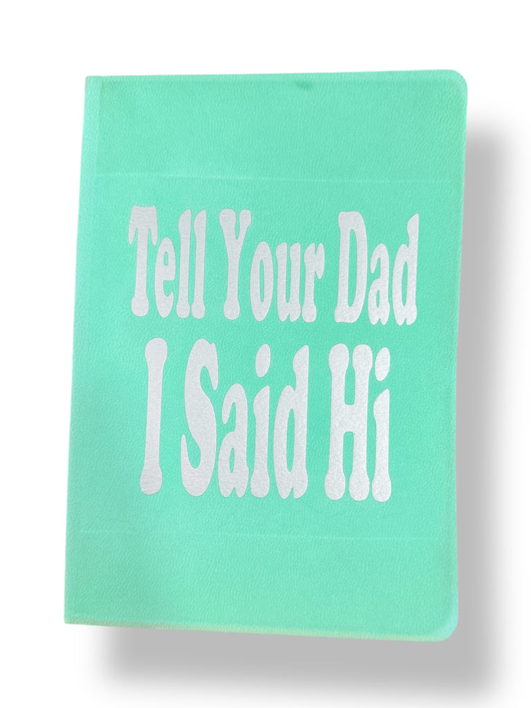 Mini LOL Journals - Tell Your Dad I Said Hi